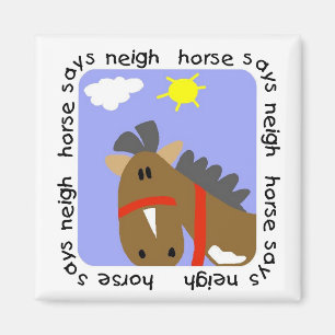 Horse Says Neigh Tshirts and Gifts Magnet