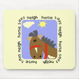 Horse Says Neigh Tshirts and Gifts Mouse Mat