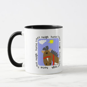 Horse Says Neigh Tshirts and Gifts Mug