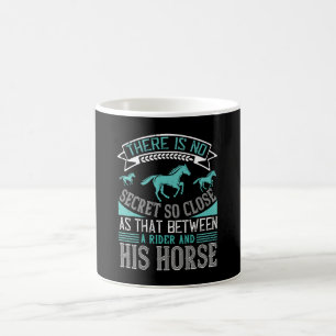 Horse Secret Between Rider And His Horse Coffee Mug