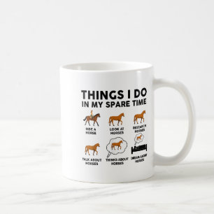 Horse-shirt Women Girl Things I Do In My Spare Tim Coffee Mug