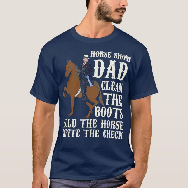 Horse Show Dad T-Shirt (Front)