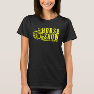 Horse Show Hangover Kind of Day Equestrian horseba T-Shirt