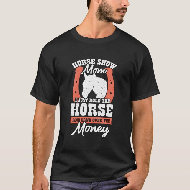 Horse Show Mom T-Shirt (Front)