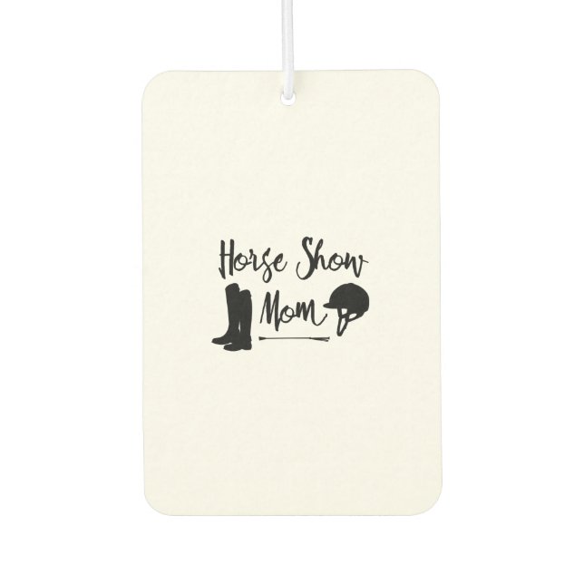 Horse Show Mum Car Air Freshener (Front)
