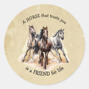 HORSE that Trusts FRIEND for life Quote Award Classic Round Sticker
