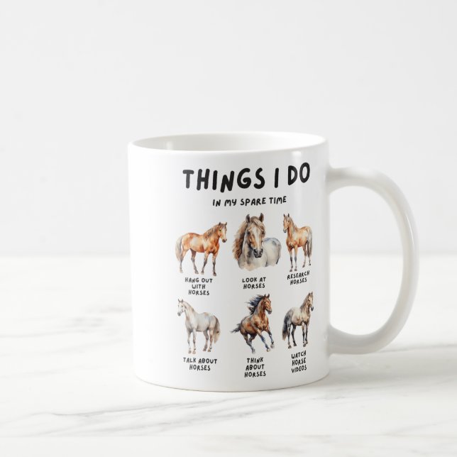 Horse Things I Do In My Leisure Time  Coffee Mug (Right)