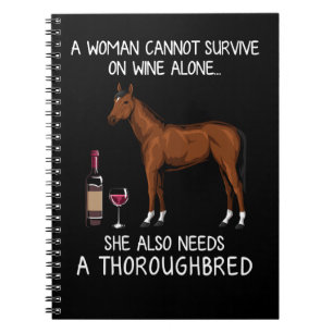 Horse Thoroughbred and wine funny man equestrian Notebook