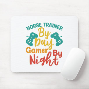 Horse Trainer By Day Gamer By Night Mouse Mat