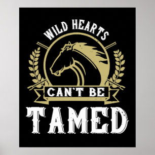Horse - Wild Hearts Can't Be Tamed Poster