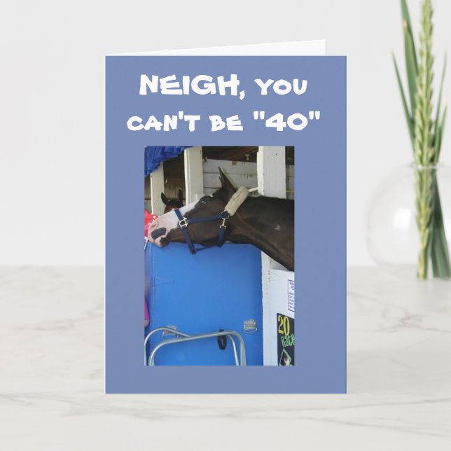 HORSE WILL *WHISPER* THAT YOU ARE TURNING **40** CARD (Front)