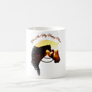 Horse You Are My Happy Place Horse Lover Female Coffee Mug