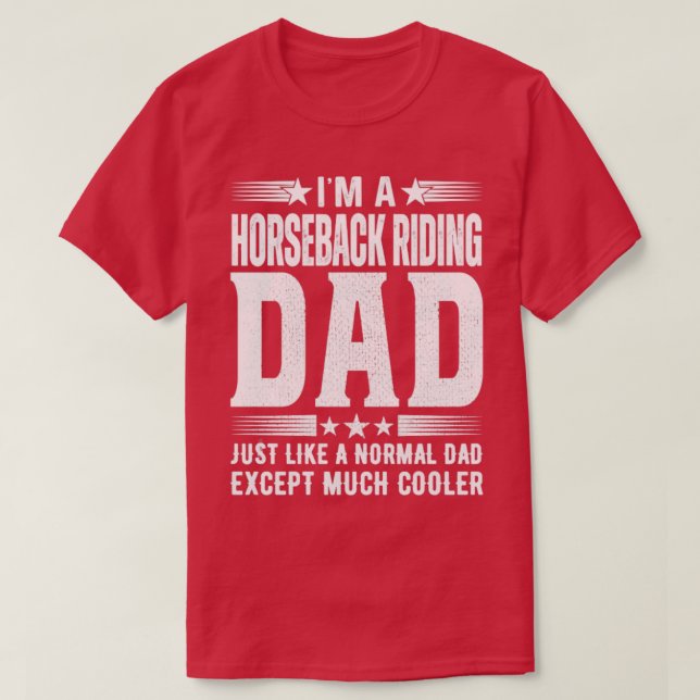 Horseback Riding Dad Birthday Gift fathers day Pre T-Shirt (Design Front)