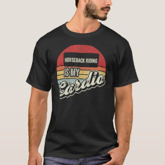 Horseback Riding Is My Cardio Vintage Retro Horse T-Shirt