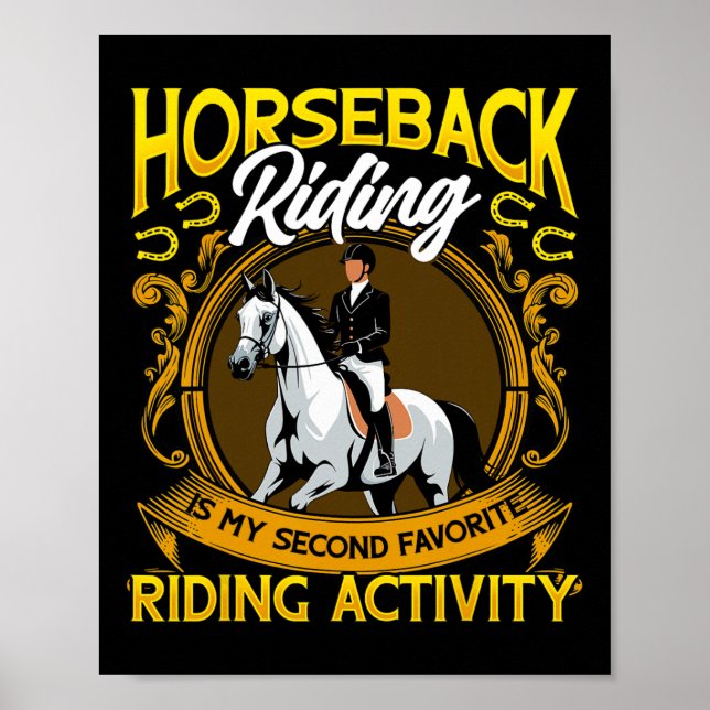Horseback Riding Second Favourite Equestrian Joke  Poster (Front)