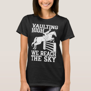 Horseback Riding Vaulting High Horse Rider T-Shirt
