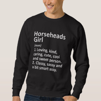 Horseheads Girl Ny New York Funny City Home Roots Sweatshirt