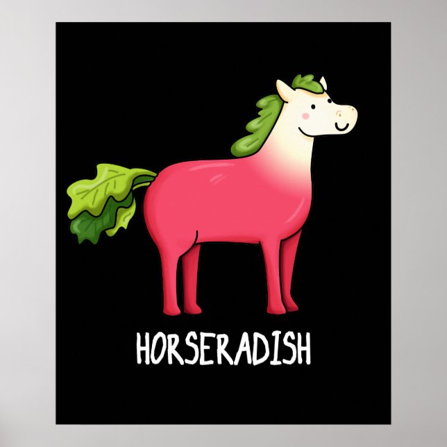 Horseradish Funny Horse Pun Dark BG Poster (Front)