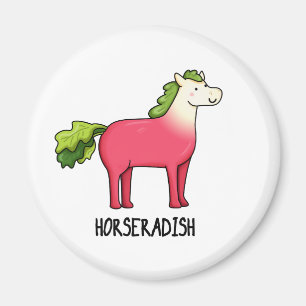Horseradish Funny Horse Pun  Magnet