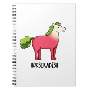 Horseradish Funny Horse Pun  Notebook