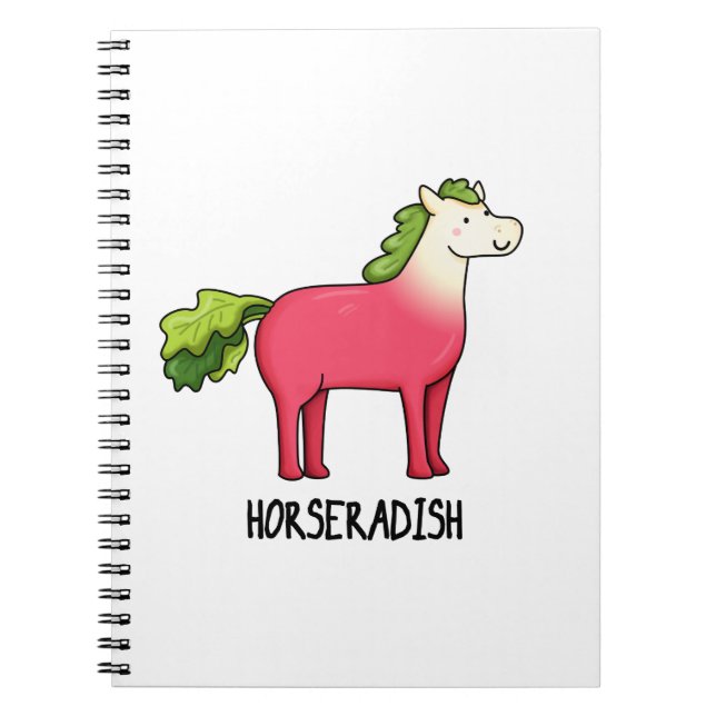 Horseradish Funny Horse Pun  Notebook (Front)