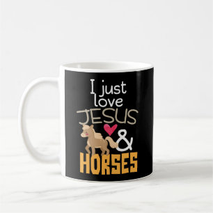 Horses and Jesus Coffee Mug Christian Horse Lover