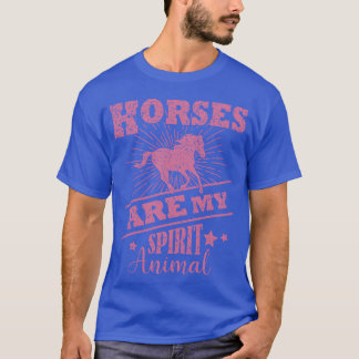 Horses Are My Spirit Animal Equestrian Gift Horse T-Shirt