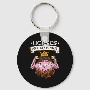 Horses Are My Spirit Animals I Equestrian Pony Hor Key Ring