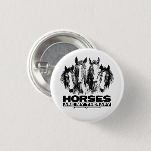 Horses Are My Therapy Horses Animal Enthusiasts 3 Cm Round Badge