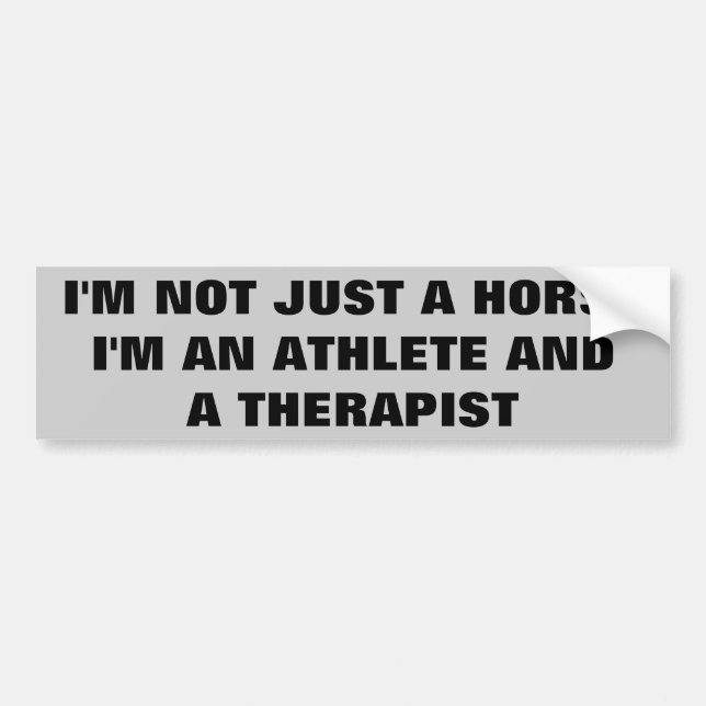 Horses: Athlete and Therapist  -  Horse Trailer Bumper Sticker (Front)