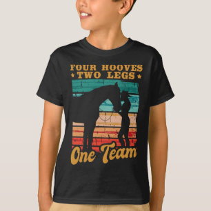 Horses Four Hooves Two Legs One Team Horse Girl T-Shirt