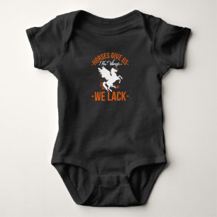 Horses Give us Wings we lack Baby Bodysuit