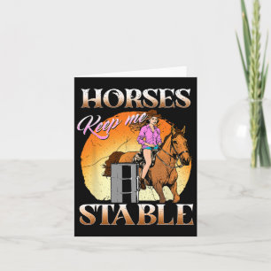 Horses Keep Me Stable I Equestrian I Horseback Rid Card