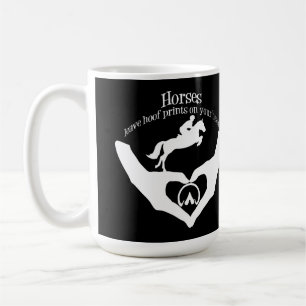 Horses Leave Hoof Prints on Your Heart Coffee Mug