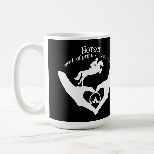 Horses Leave Hoof Prints on Your Heart Coffee Mug (Left)