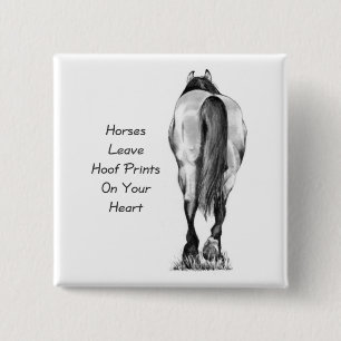 Horses Leave Hoofprints On Your Heart: Pencil Art 15 Cm Square Badge