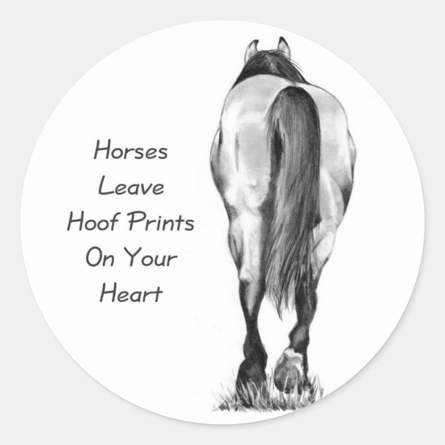 Horses Leave Hoofprints On Your Heart: Pencil Art Classic Round Sticker (Front)