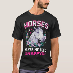 Horses Makes Me Feel Happy Flowers Power White Lip T-Shirt