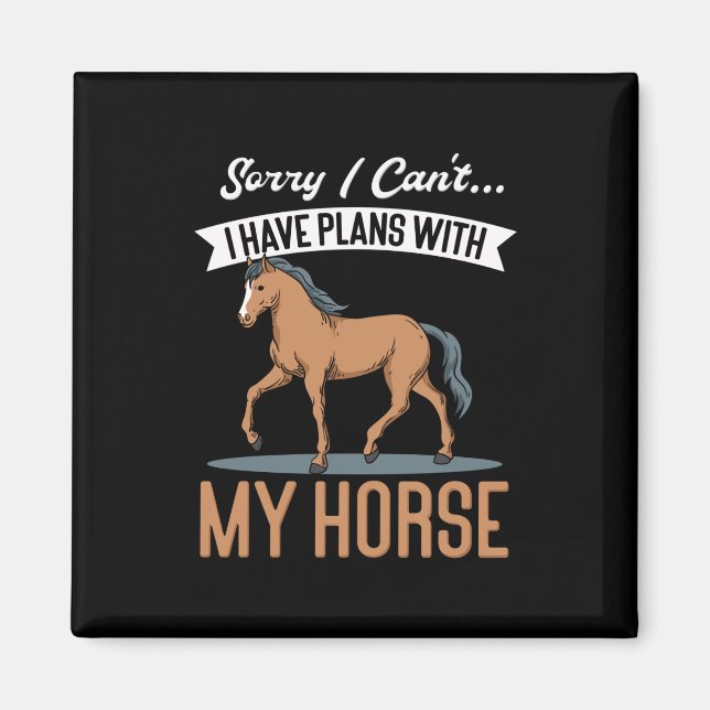 Horses Ride Sayings Magnet (Front)