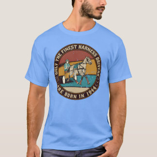 HorsesrottingDrivers born in 1944 Birthday vintage T-Shirt