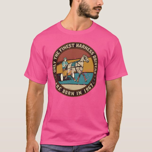 HorsesrottingDrivers born in 1967 Birthday friends T-Shirt (Front)