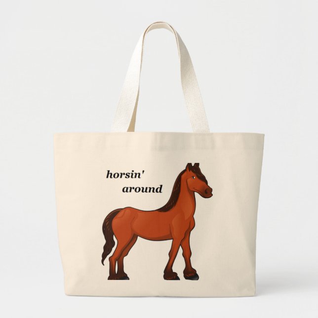 HORSIN' AROUND LARGE TOTE BAG (Front)