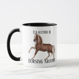 Horsing Around  Mug