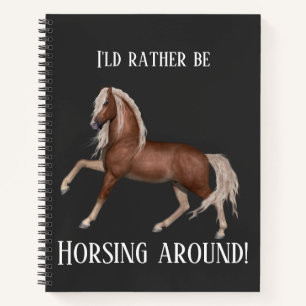 Horsing Around Notebook