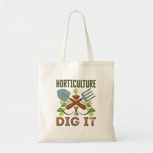 Horticulture I Dig It Tote Bag (Front)