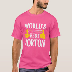 Horton Surname Team Family Last Name World's Best T-Shirt