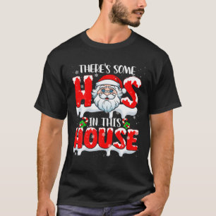 Hos House Funny Christmas Santa Lover Matching Fam T-Shirt