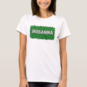 Hosanna Christian Worship Design Praise Word T-Shirt