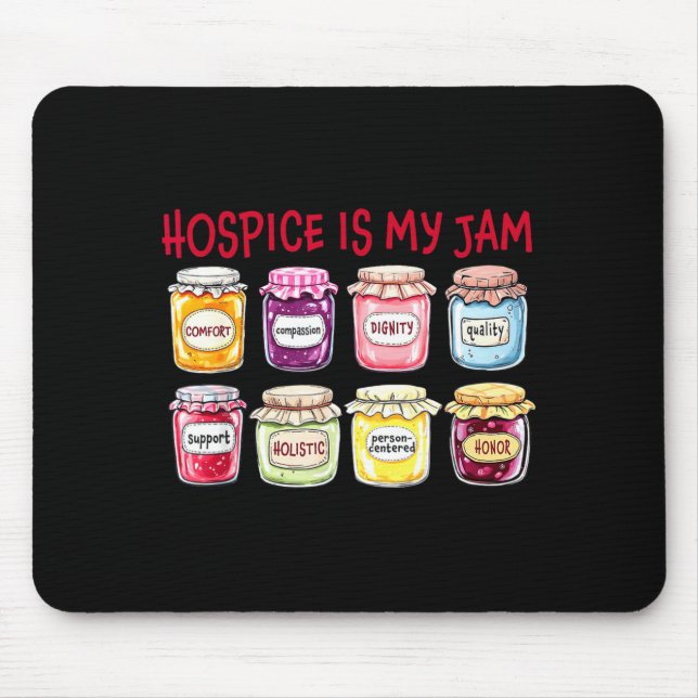 Hosce Is My Jam Caregiver Appreciation Medical Sta Mouse Mat (Front)