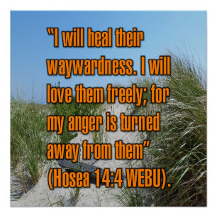 Hosea 14:4 WEBU Poster